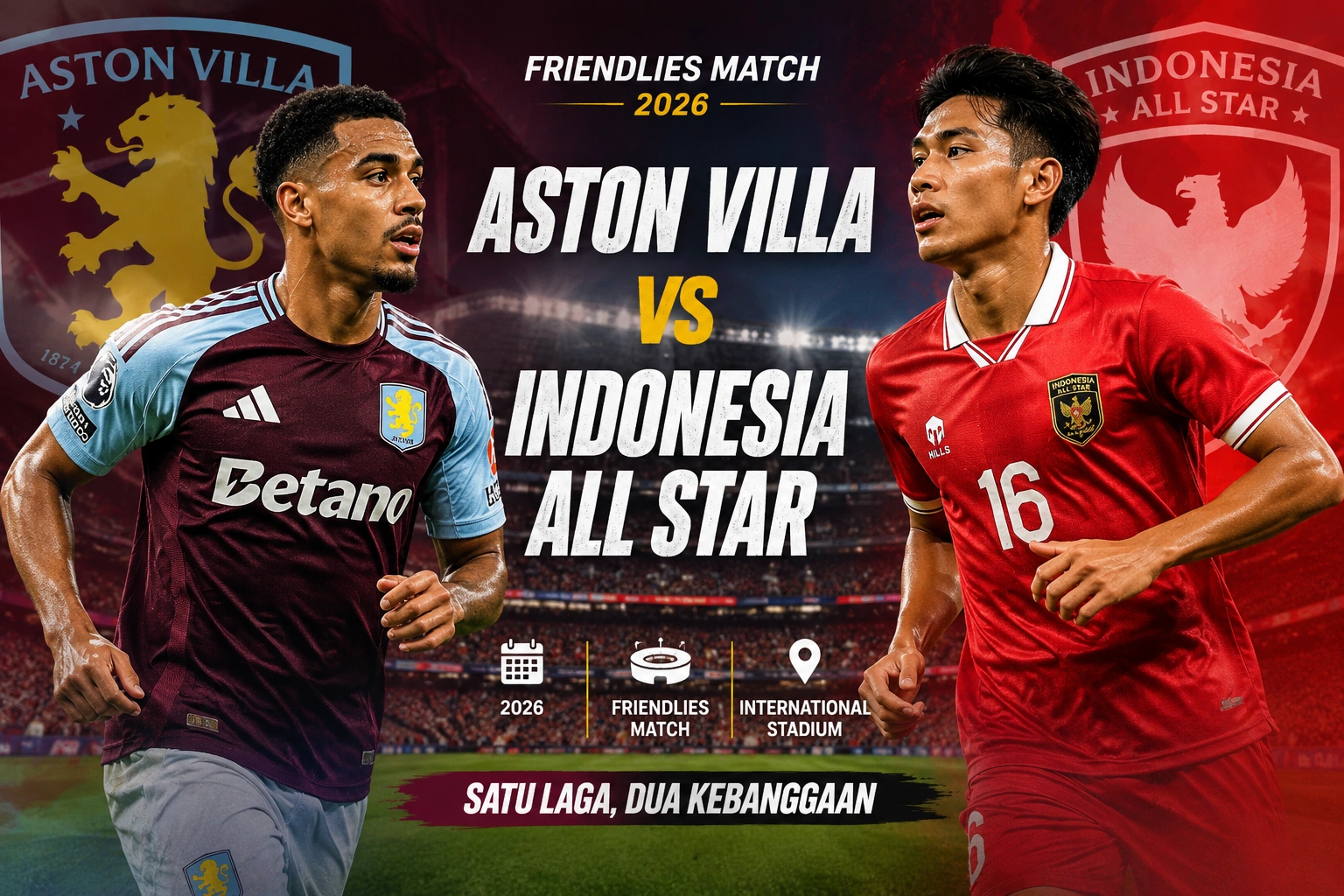 Jadwal Indonesia All Star vs Aston Villa 2026: Jam Kick-off, TV, Tiket dan Line Up